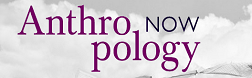 Anthropology_Now_252x78.PNG